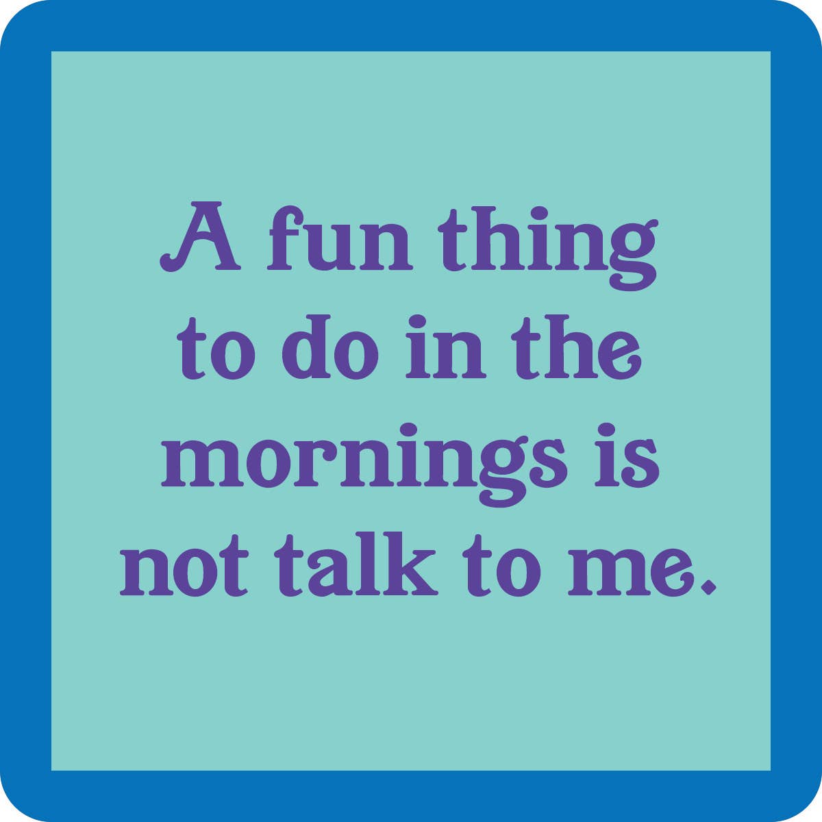 Drinks On Me Humorous Resin Drink Coasters - 4" x 4"