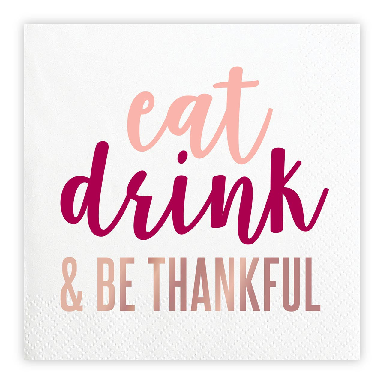 "Eat, Drink, & Be Thankful" Beverage Napkins - 20 pc.