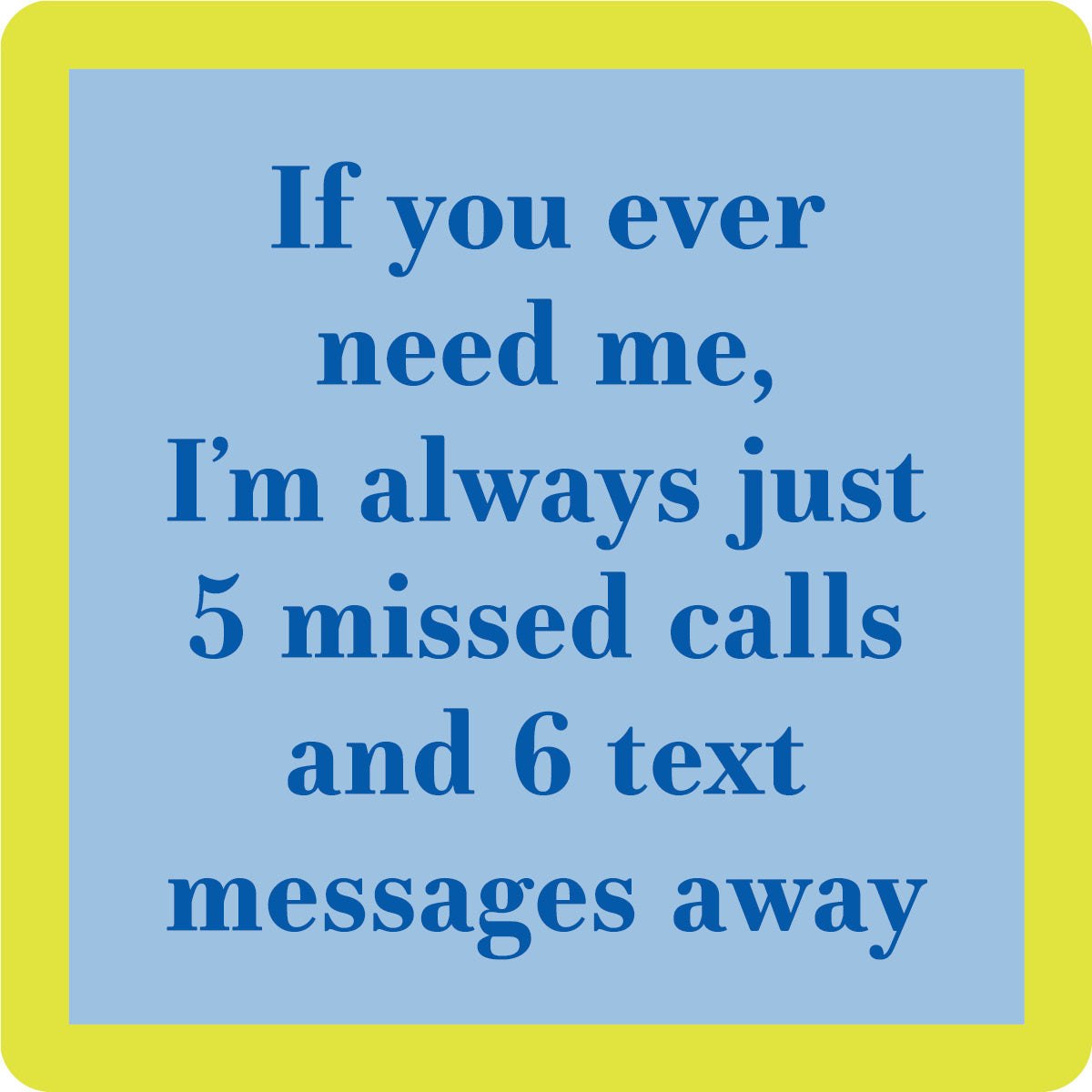 Drinks On Me Humorous Resin Drink Coasters - 4" x 4"