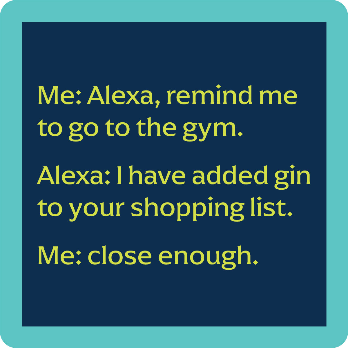 Drinks On Me Humorous Resin Drink Coasters - 4" x 4"