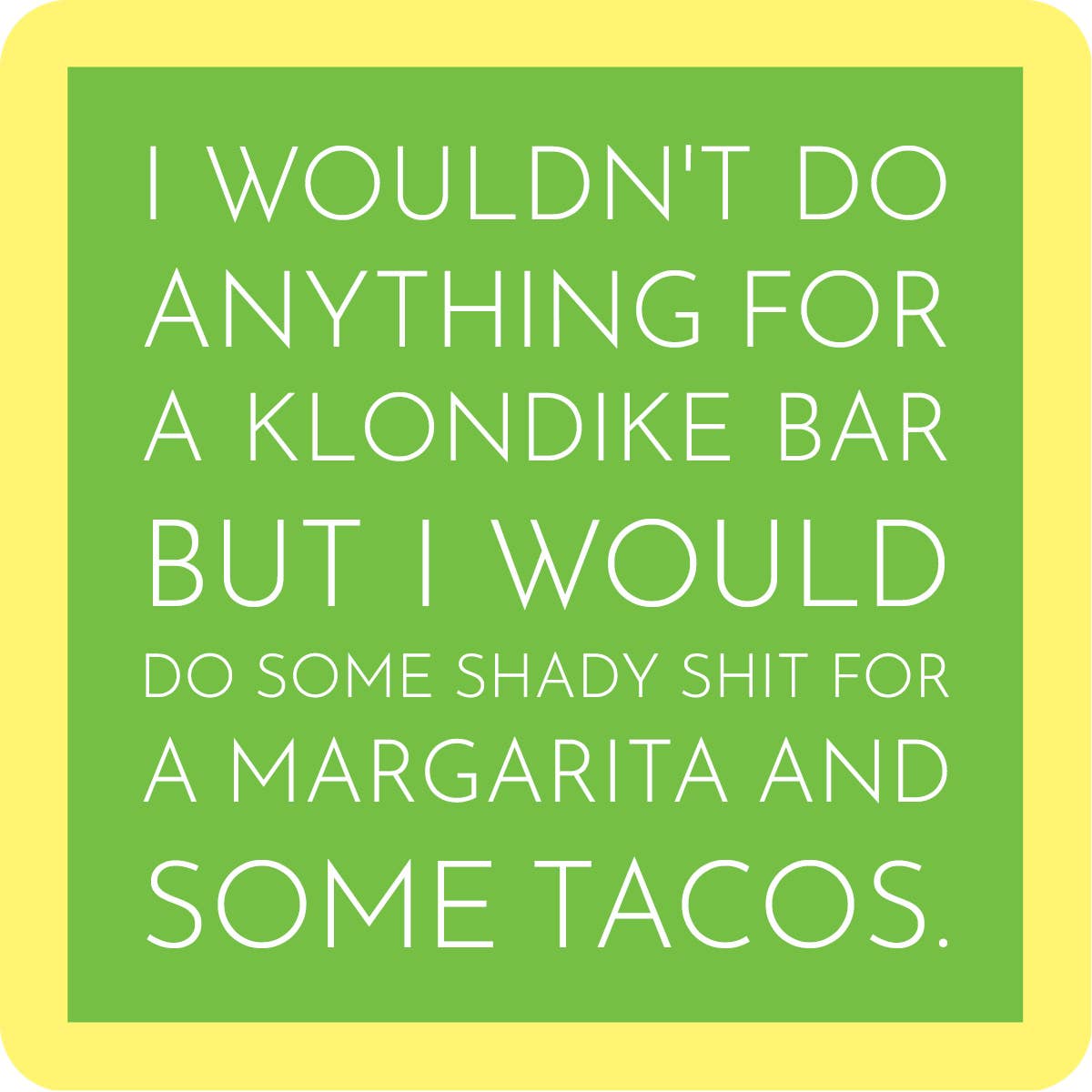 Drinks On Me Humorous Resin Drink Coasters - 4" x 4"