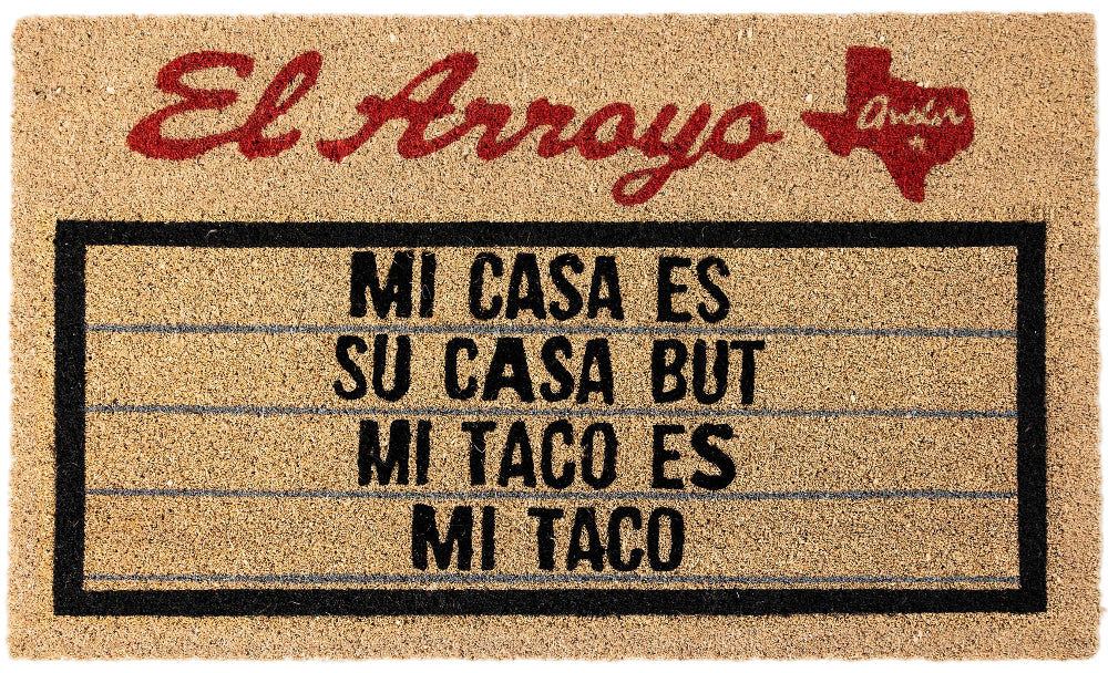 El Arroyo "Mi Casa / Mi Taco" Coir Mat - 18" x 30"
