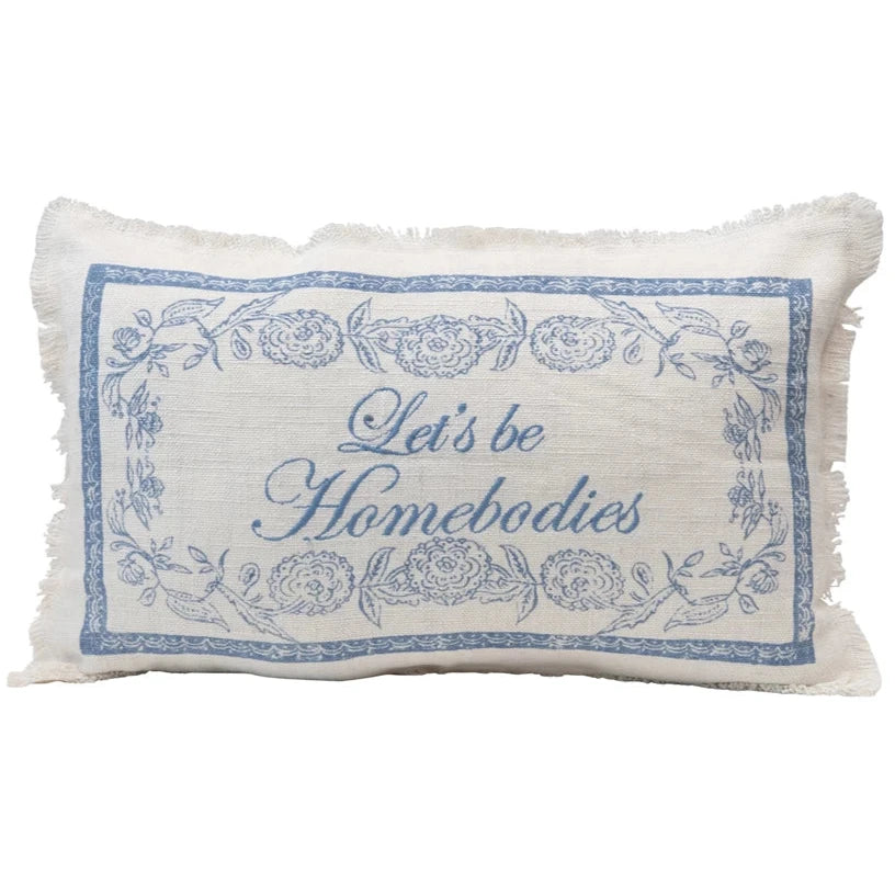 "Let's Be Homebodies" Lumbar Pillow - 20" x 12"