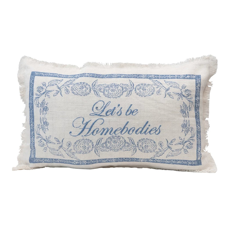 "Let's Be Homebodies" Lumbar Pillow