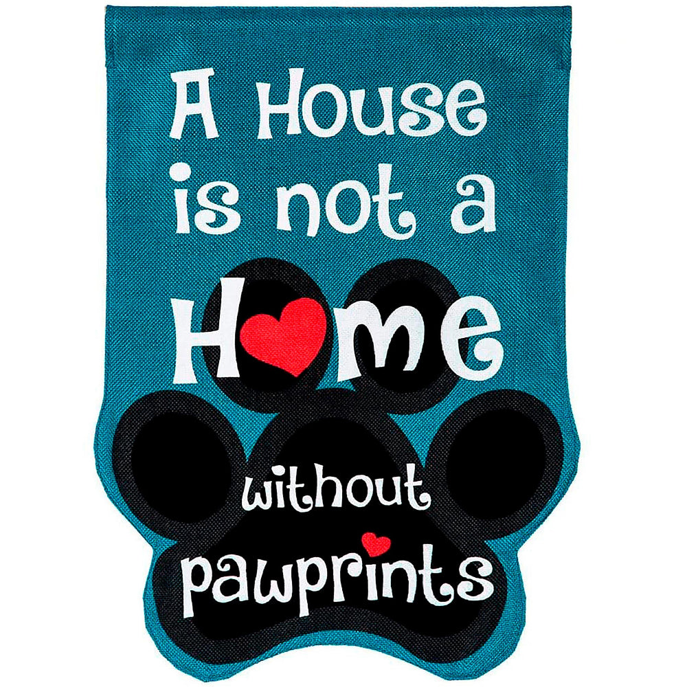 Evergreen "Not a Home Without Pawprints" House Flag - 28" x 44"