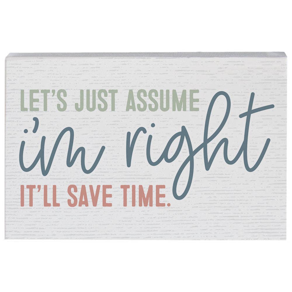Sincere Surroundings Humorous Pinewood Signs (Small) - 3.5" to 12"