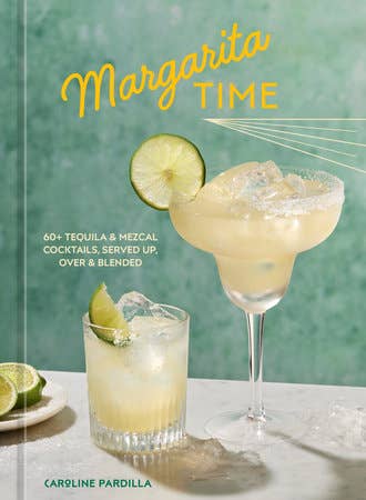 "Margarita Time" Mixology Book by Caroline Pardilla