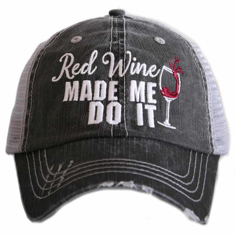 "Red Wine Made Me Do It" Hat