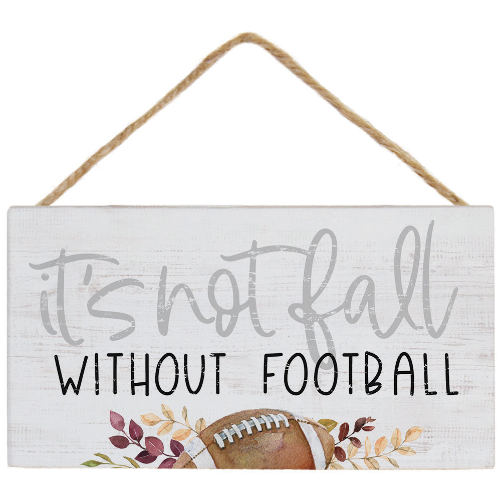 Sincere Surroundings "Not Fall w/o Football" Rustic Wood Sign - 5.5" x 6.5"