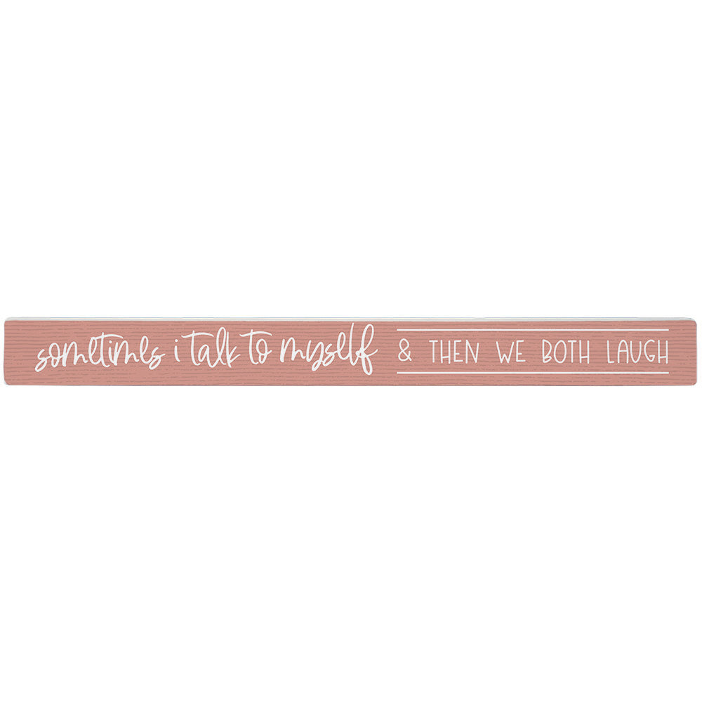 Sincere Surroundings Humorous Pinewood Signs (Stripe) - 1.5" x 16"
