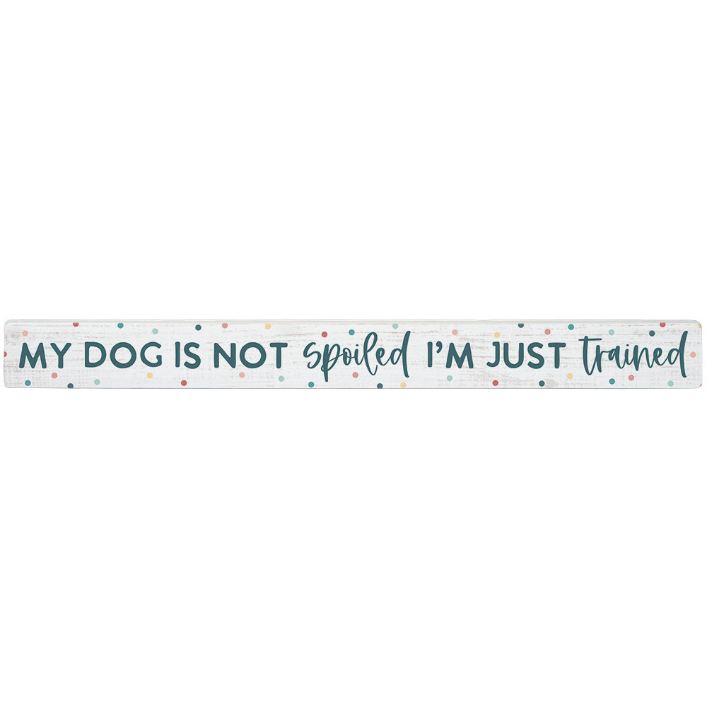 Sincere Surroundings Humorous Pinewood Signs (Stripe) - 1.5" x 16"