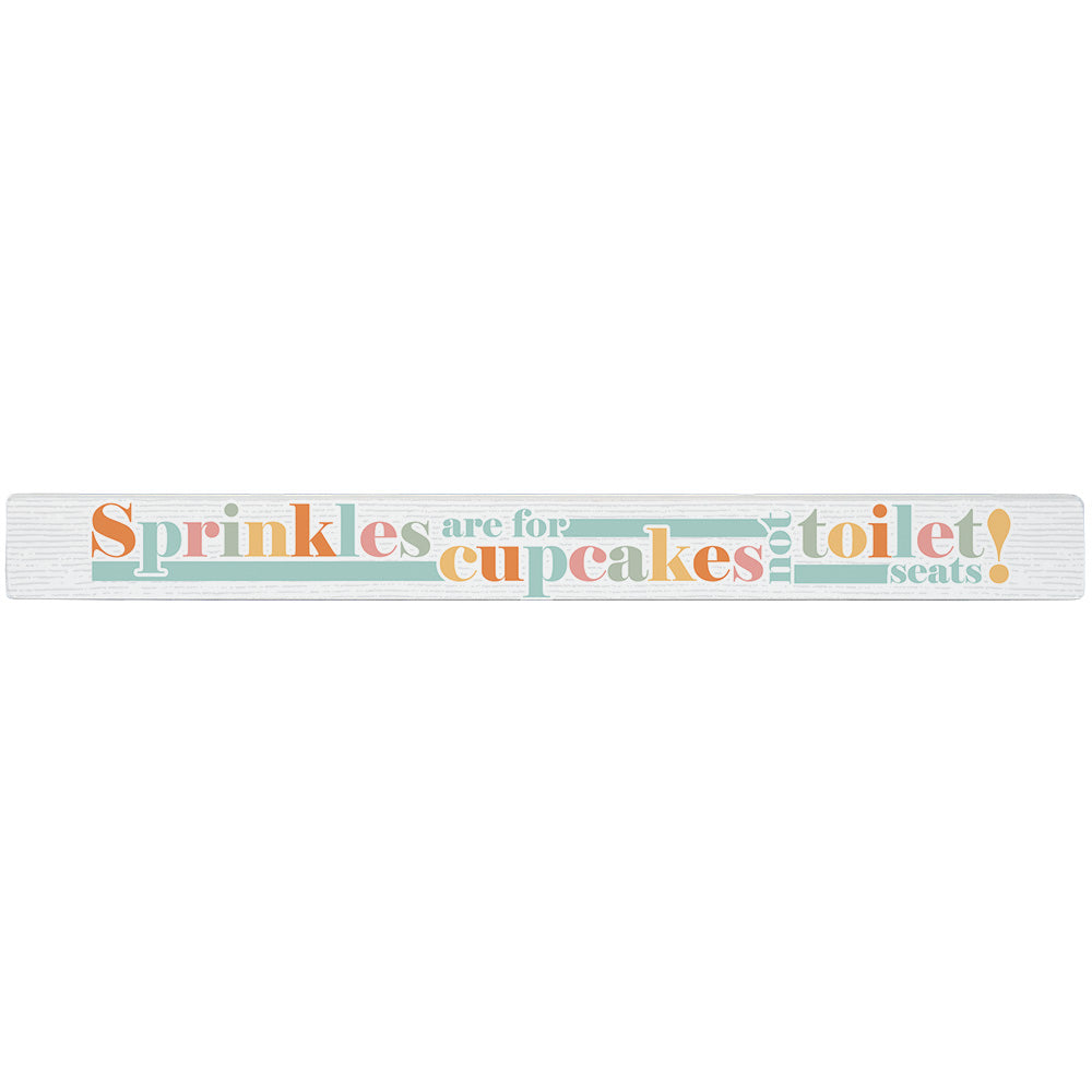 Sincere Surroundings Humorous Pinewood Signs (Stripe) - 1.5" x 16"